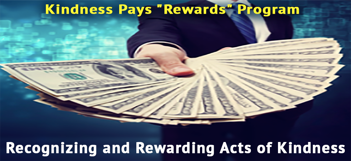 Kindness Pays Reward program